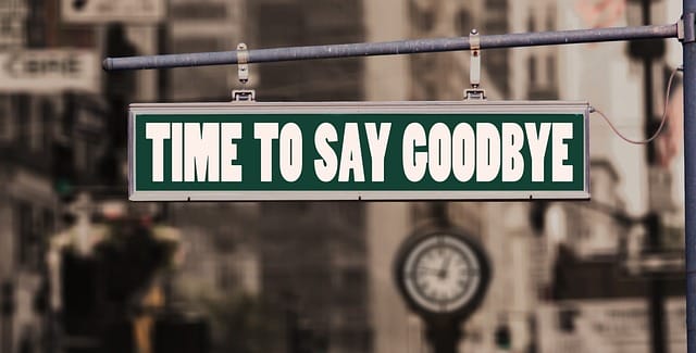 sign saying' time to say goodbye'